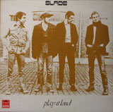 Vinyl  Slade  : Play it loud